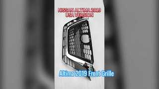 Nissan Altima 2019 Front Grille Replacement
